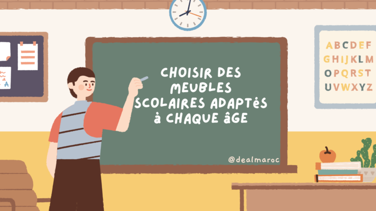 Comment choisir des meubles scolaires adaptés à chaque âge : Guide complet